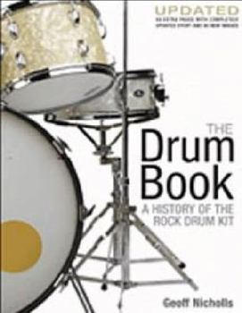 Paperback The Drum Book: A History of the Rock Drum Kit Book