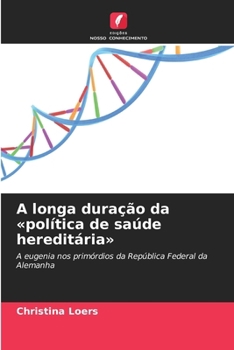 Paperback A longa duração da política de saúde hereditária [Portuguese] Book