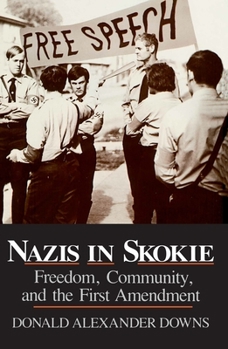 Hardcover Nazis in Skokie: Freedom, Community, and the First Amendment Book