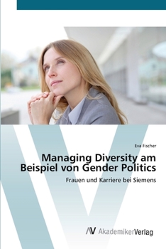 Paperback Managing Diversity am Beispiel von Gender Politics [German] Book