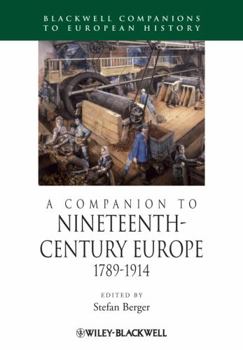 Paperback A Companion to Nineteenth-Century Europe, 1789 - 1914 Book