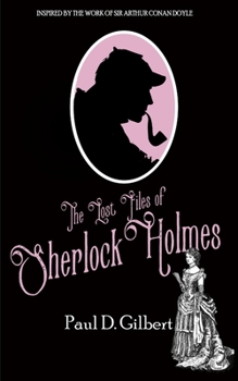 The Lost Files of Sherlock Holmes - Book #1 of the Lost Files of Sherlock Holmes