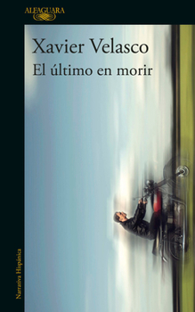 Paperback El Último En Morir / The Last to Die [Spanish] Book