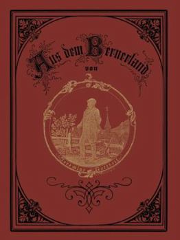 Paperback Aus Dem Bernerland: Sechs Erzählungen Aus Dem Emmenthal [German] Book