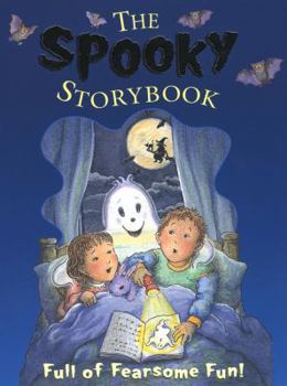 Paperback The Spooky Storybook: Full of Fearsome Fun! Book