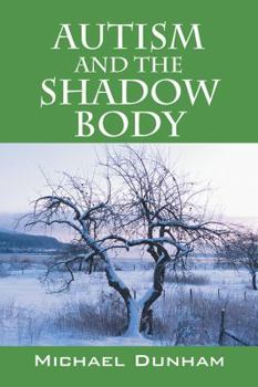 Paperback Autism and the Shadow Body Book