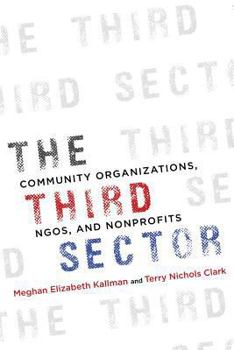 Paperback The Third Sector: Community Organizations, Ngos, and Nonprofits Book