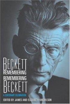 Hardcover Beckett Remembering Remembering Beckett: A Centenary Celebration Book