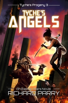 Paperback Tyche's Angels: A Space Opera Adventure Science Fiction Epic Book