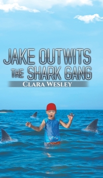 Hardcover Jake Outwits the Shark Gang Book