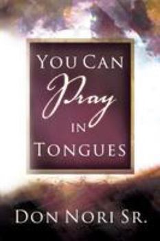 Paperback You Can Pray in Tongues Book