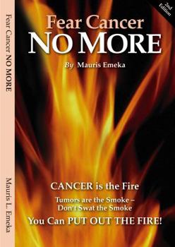 Paperback Fear Cancer No More, 2nd edition Book