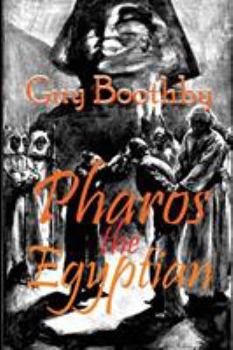 Paperback Pharos the Egyptian: A Victorian Occult Thriller of Ancient Power Book