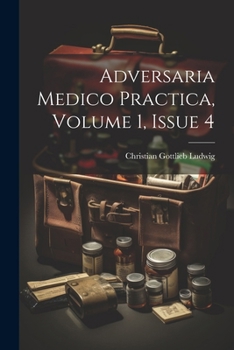 Paperback Adversaria Medico Practica, Volume 1, Issue 4 Book