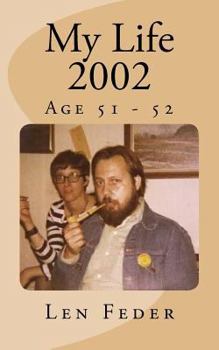 Paperback My Life 2002: Age 51 - 52 Book