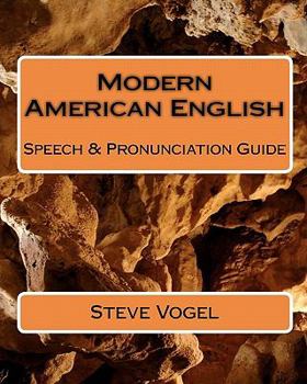 Paperback Modern American English: Speech & Pronunciation Guide Book