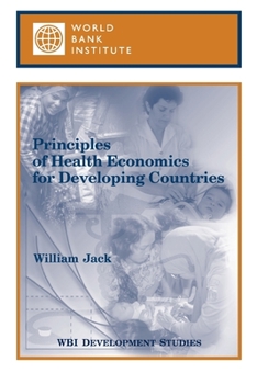 Paperback Principles of Health Economics for Developing Countries Book