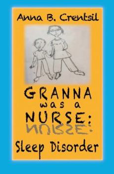 Paperback Granna was a Nurse: Sleep Disorder Book