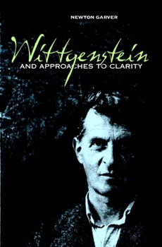 Hardcover Wittgenstein and Approaches to Clarity Book