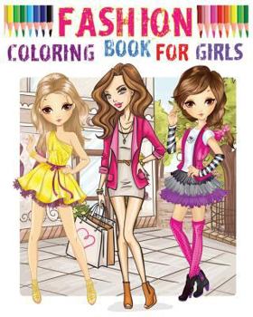 Paperback Fashion Coloring Book for girls: Color Me Fashion & Beauty Book