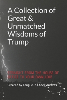 Paperback A Collection of Great & Unmatched Wisdoms of Trump Book