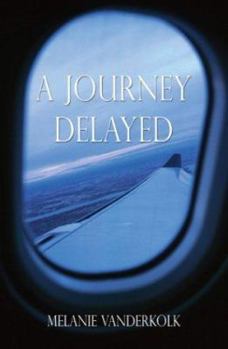 Paperback A Journey Delayed Book