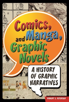 Hardcover Comics, Manga, and Graphic Novels: A History of Graphic Narratives Book