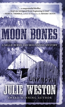 Hardcover Moon Bones: A Nellie Burns and Moonshine Mystery Book