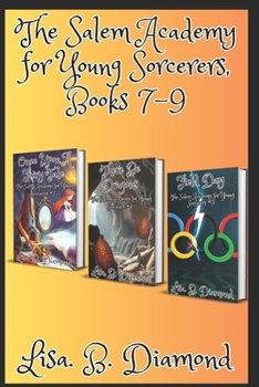 Paperback The Salem Academy for Young Sorcerers, Books 7-9 Book