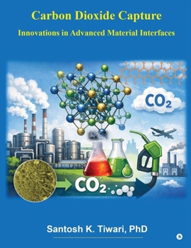 Paperback Carbon Dioxide Capture: Innovations in Advanced Material Interfaces Book
