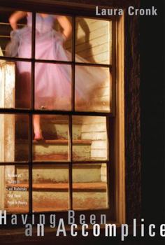 Paperback Having Been an Accomplice Book