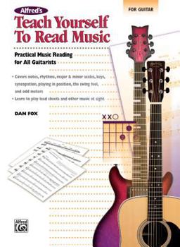 Paperback Alfred's Teach Yourself to Read Music for Guitar: Practical Music Reading for All Guitarists! Book