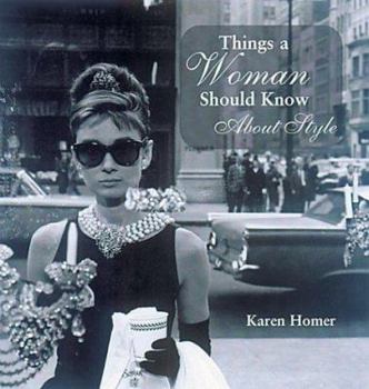 Hardcover Things a Woman Should Know about Style Book