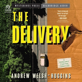 The Delivery (A Mercury Carter Thriller) (Mercury Carter Thrillers)