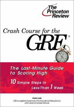 Paperback Crash Course for the GRE: 10 Easy Steps to a Higher Score Book