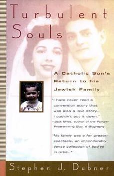 Paperback Turbulent Souls:: A Catholic Son's Return to His Jewish Family Book