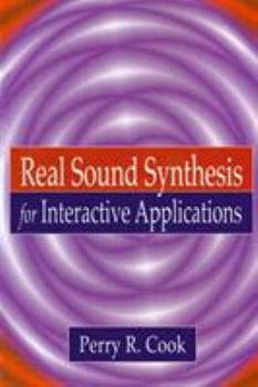 Paperback Real Sound Synthesis for Interactive Applications Book