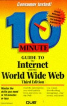 Paperback 10 Minute Guide to the Internet and World Wide Web Book
