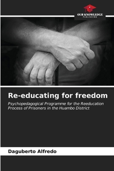 Paperback Re-educating for freedom Book