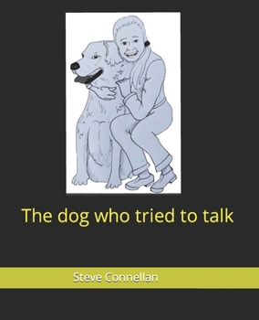 Paperback The dog who tried to talk Book