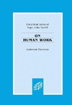 On Human Work : Laborem Exercens - Book  of the Encyclicals of Pope John Paul II