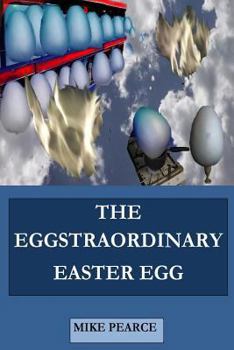 Paperback The Eggstraordinary Easter Egg Book