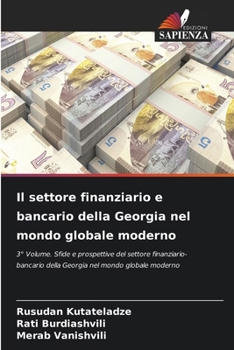 Il settore finanziario e bancario della Georgia nel mondo globale moderno (Italian Edition)