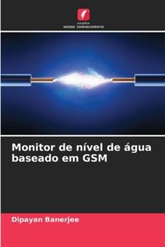 Paperback Monitor de nível de água baseado em GSM [Portuguese] Book