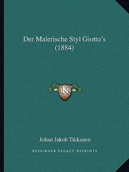 Paperback Der Malerische Styl Giotto's (1884) [German] Book