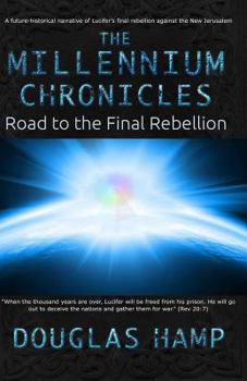 Paperback The Millennium Chronicles: Road to the Final Rebellion Book