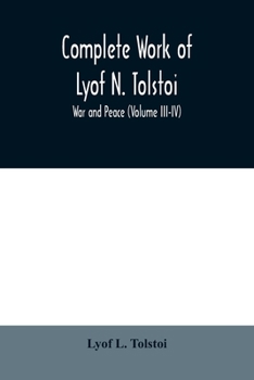 Paperback Complete Work of Lyof N. Tolstoi; War and peace (Volume III-IV) Book