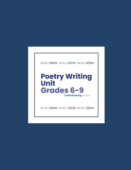 Poetry Writing Unit (Grades 6–9)