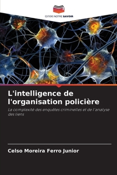 Paperback L'intelligence de l'organisation policière [French] Book