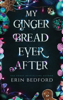 Paperback My Gingerbread Ever After Book